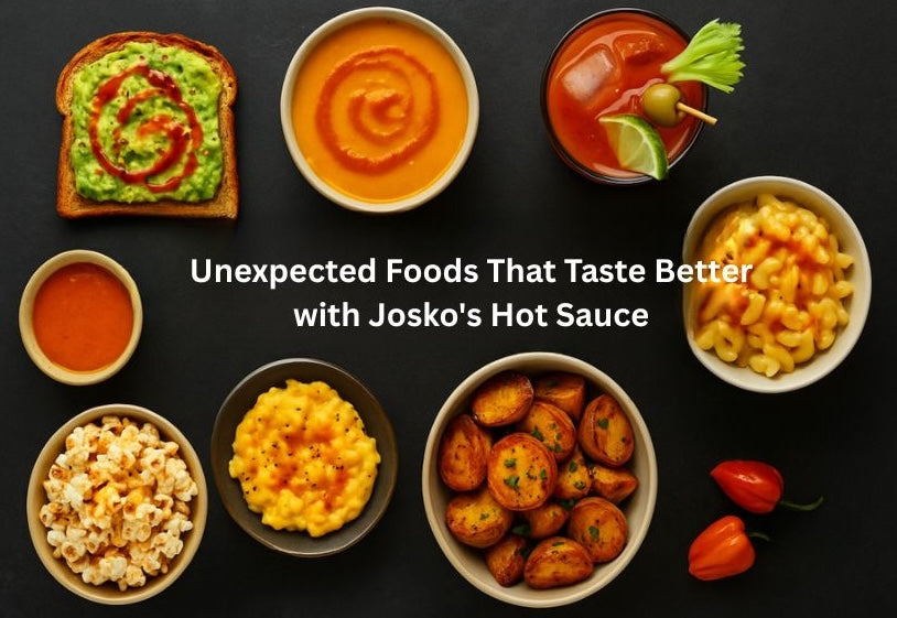 6 Unexpected Foods That Taste Better with Josko's Hot Sauce